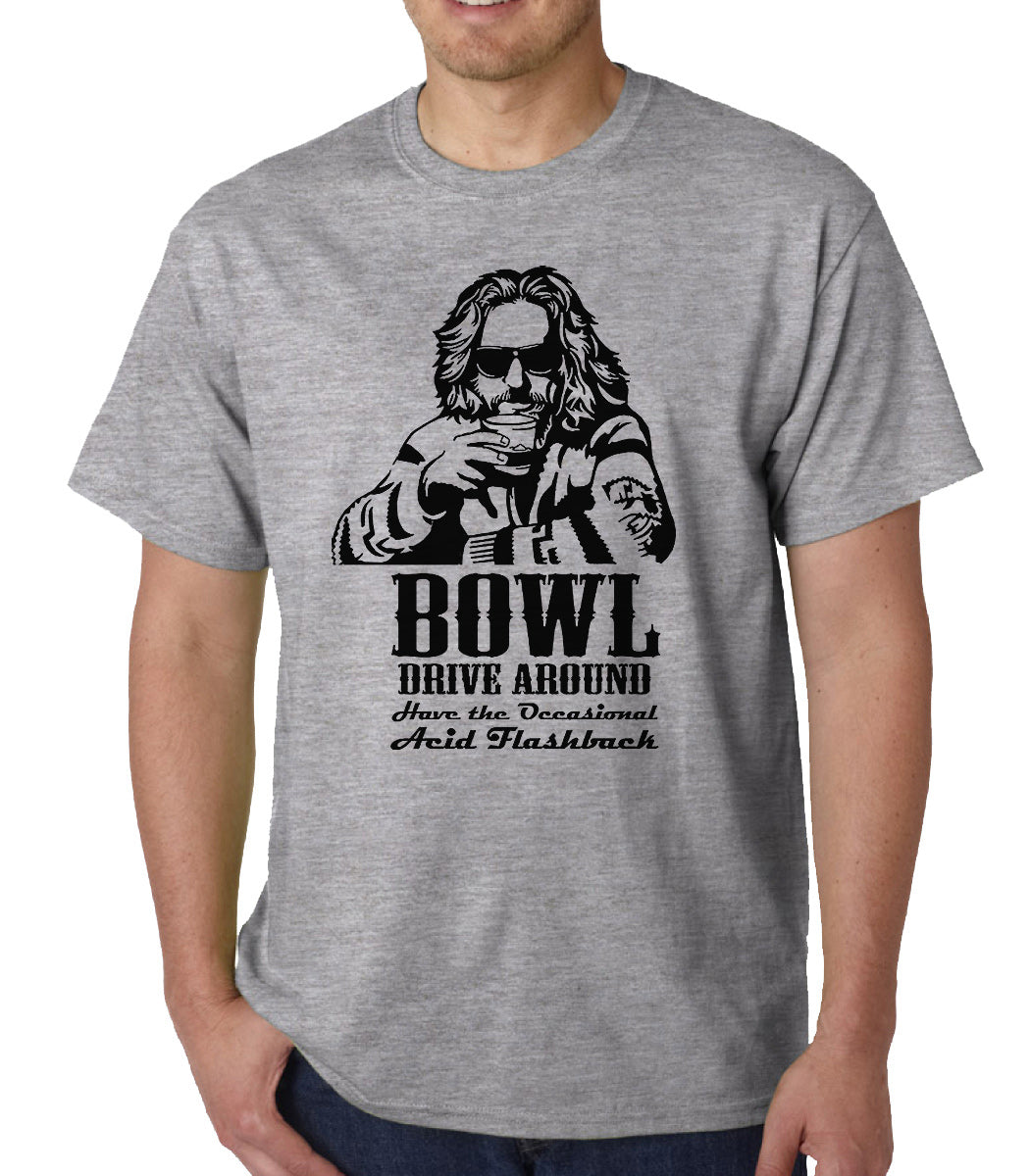 Bowl Drive Around Acid Flashback (Big Lebowski) t-shirt