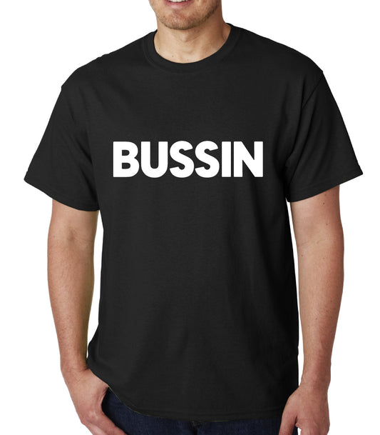 Bussin t-shirt
