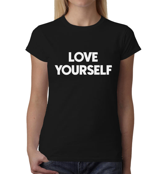 Love Yourself ladies t-shirt