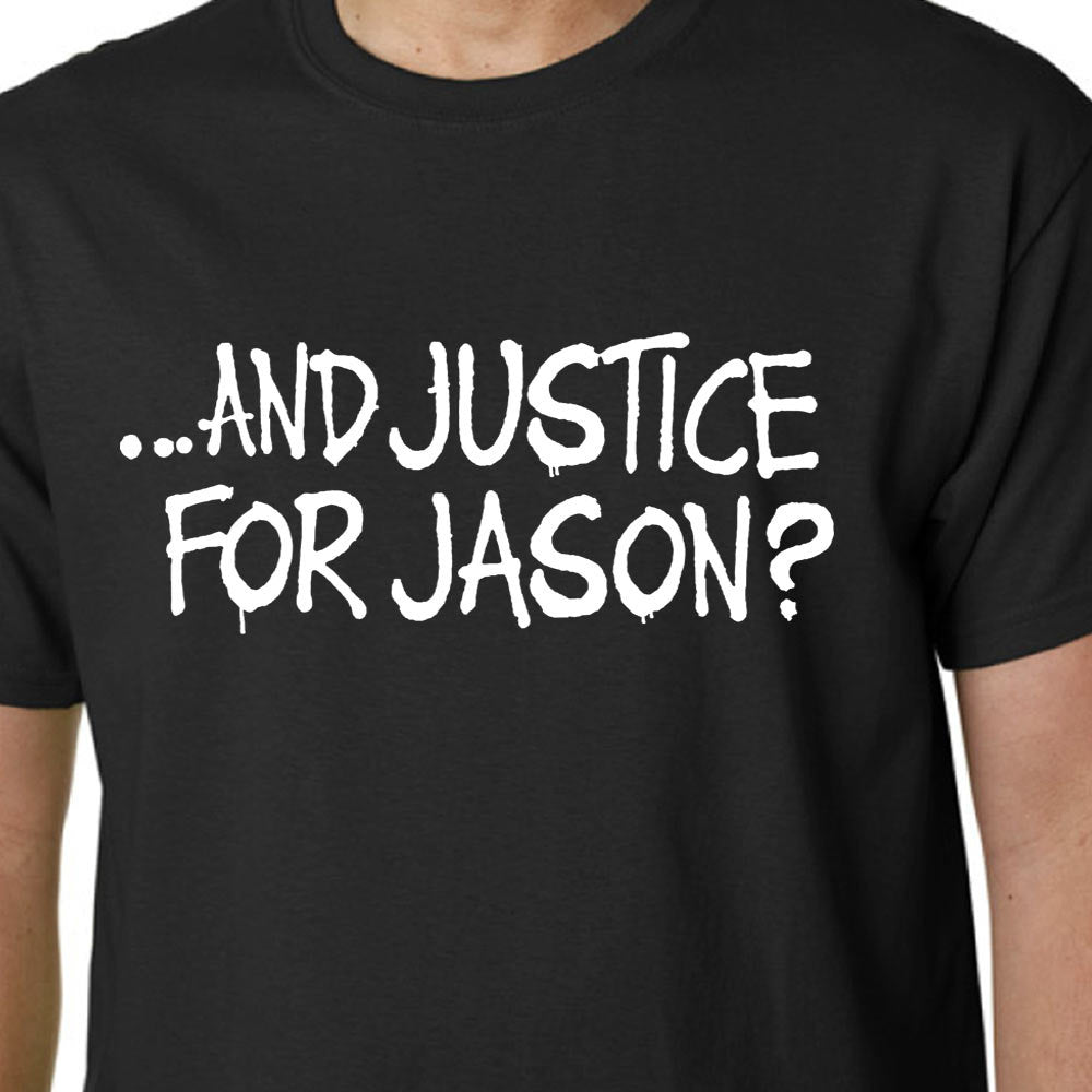 And Justice For Jason t-shirt