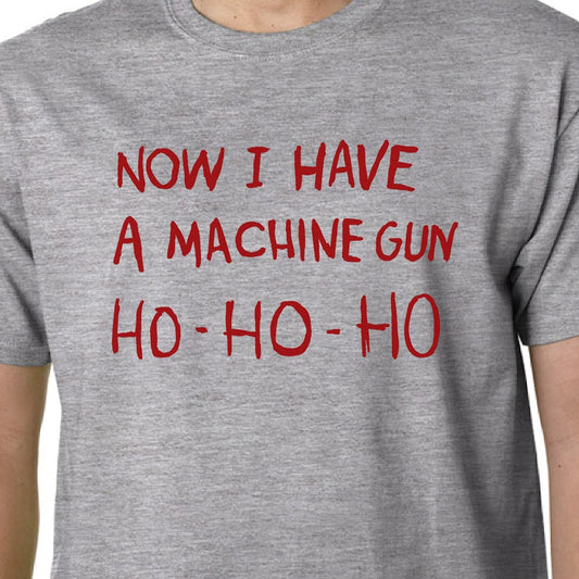 HO-HO-HO Now I Have A Machine Gun t-shirt