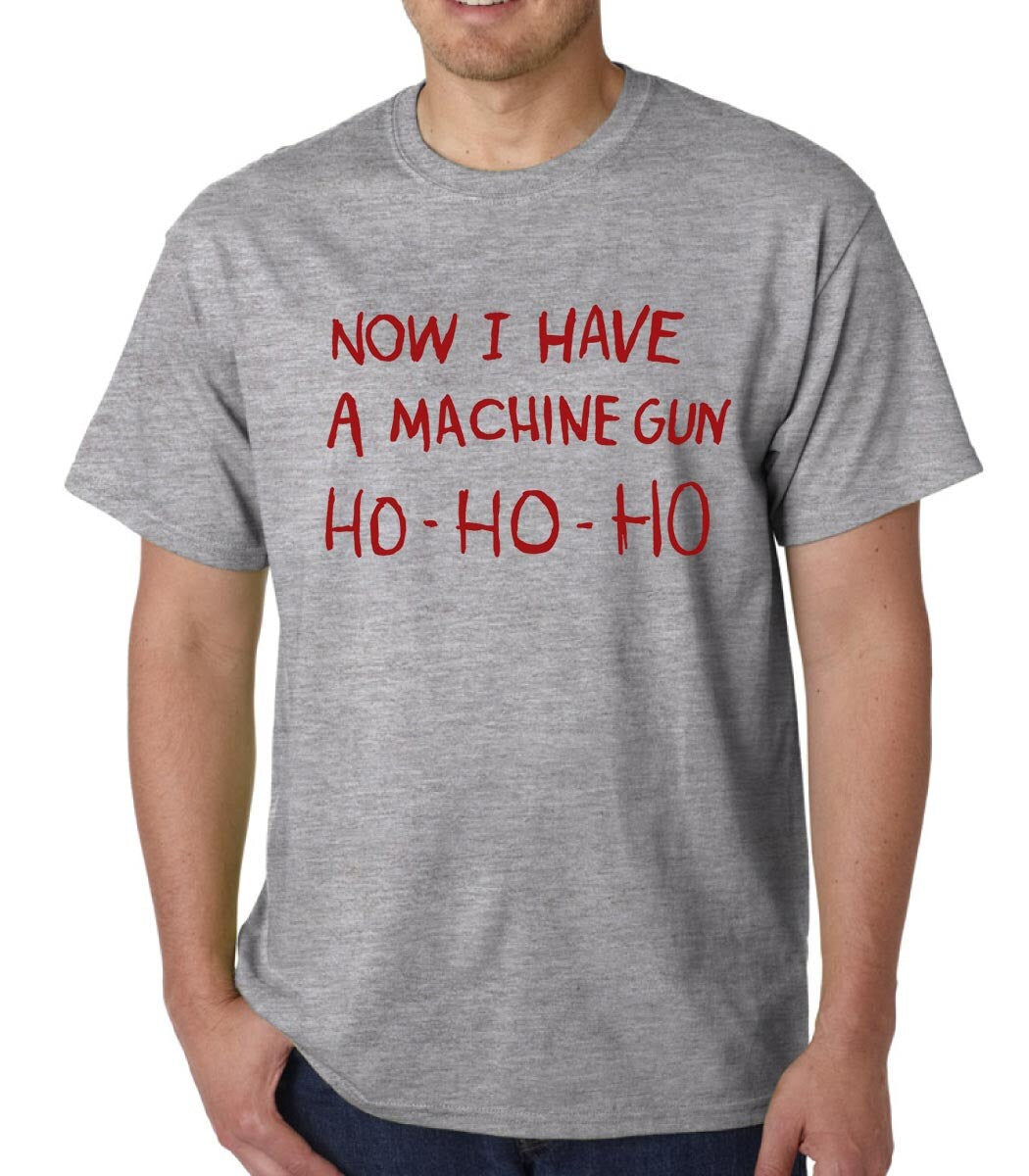 HO-HO-HO Now I Have A Machine Gun t-shirt