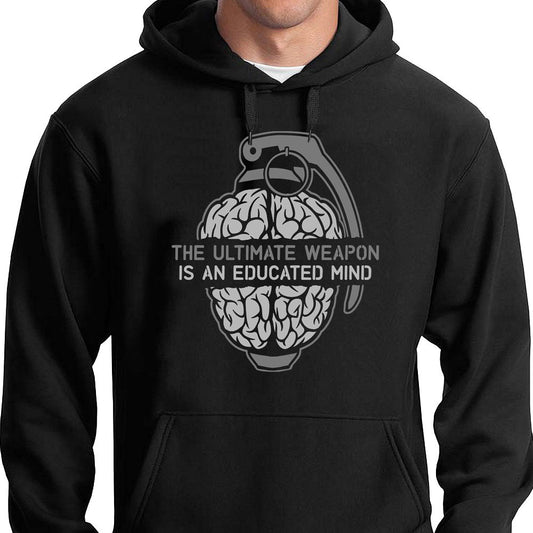 The Ultimate Weapon Is An Educated Mind hoodie