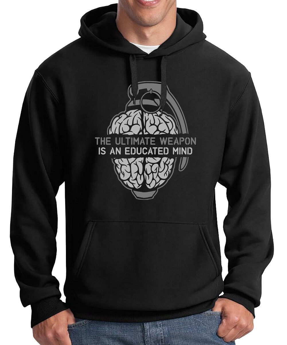 The Ultimate Weapon Is An Educated Mind hoodie