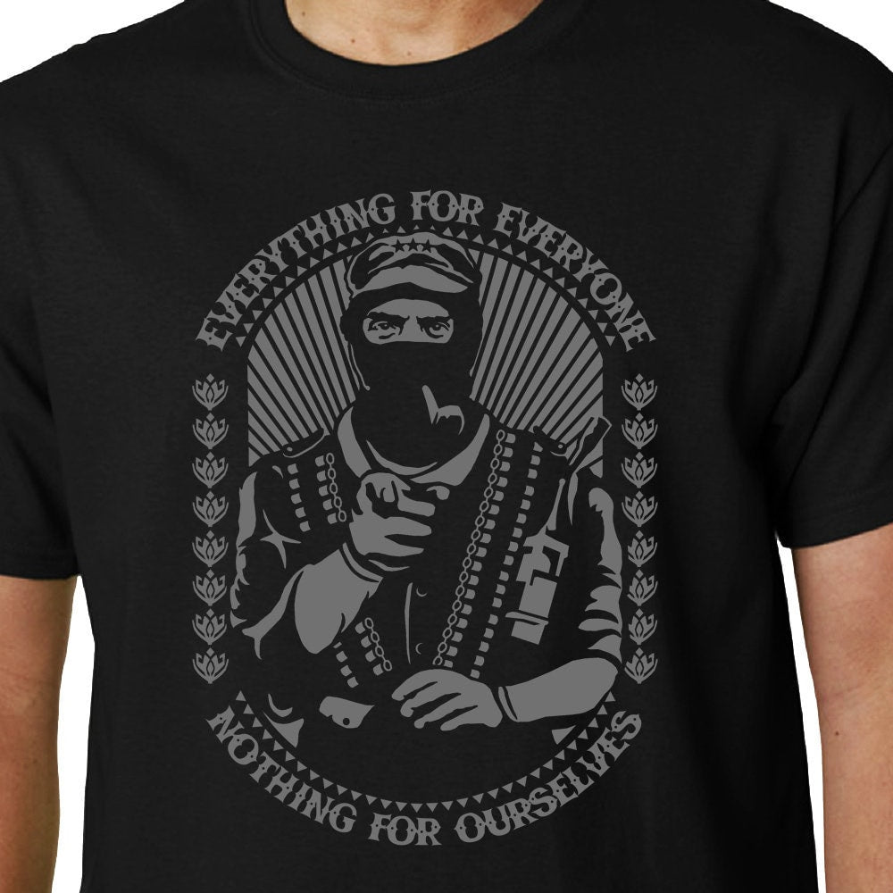 Everything for Everyone (Zapatista) t-shirt