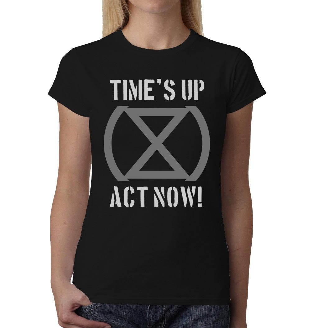 Time's Up Act Now! ladies t-shirt