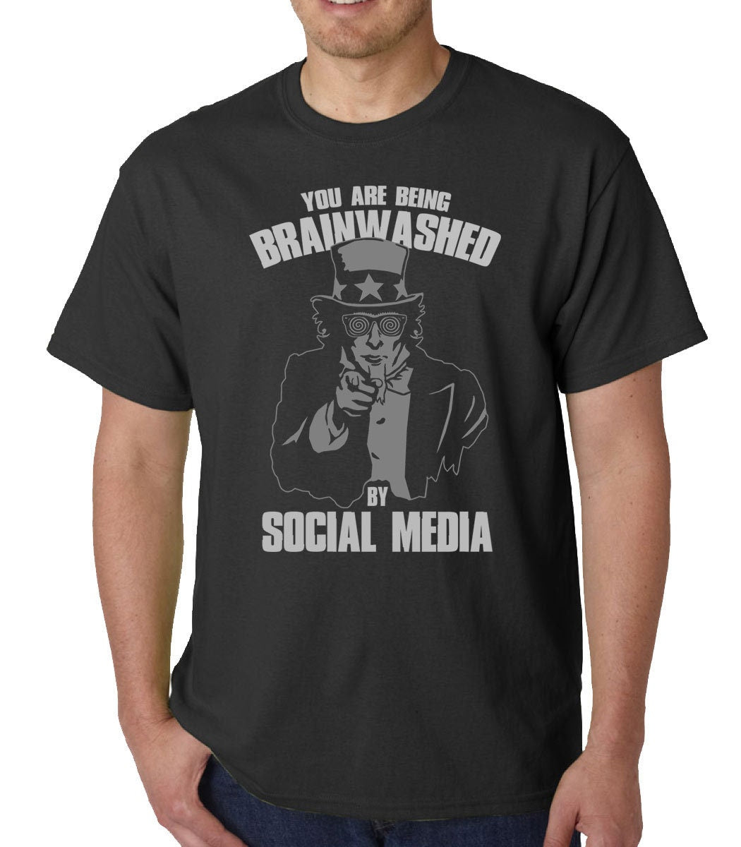 You Are Being Brainwashed by Social Media t-shirt