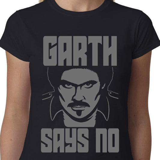 GARTH SAYS NO (Knight Rider) ladies t-shirt