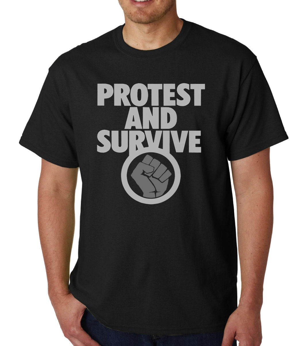 Protest and Survive t-shirt
