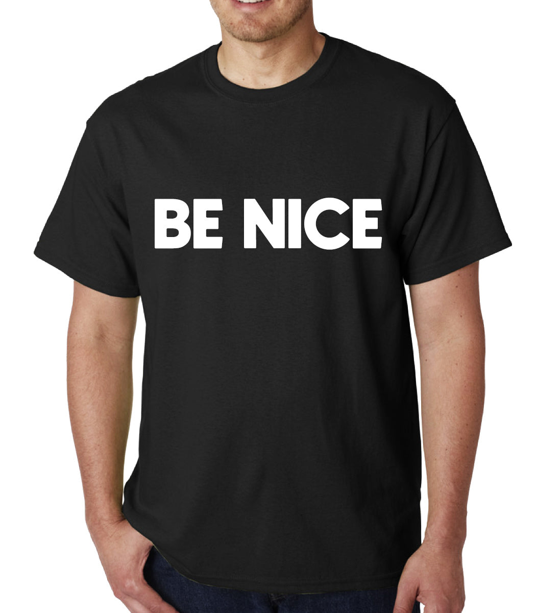 Be Nice t-shirt