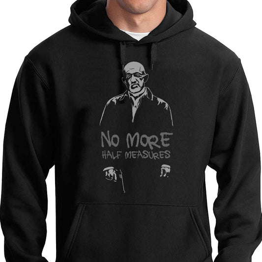 No More Half Measures (Mike Ehrmantraut) hoodie