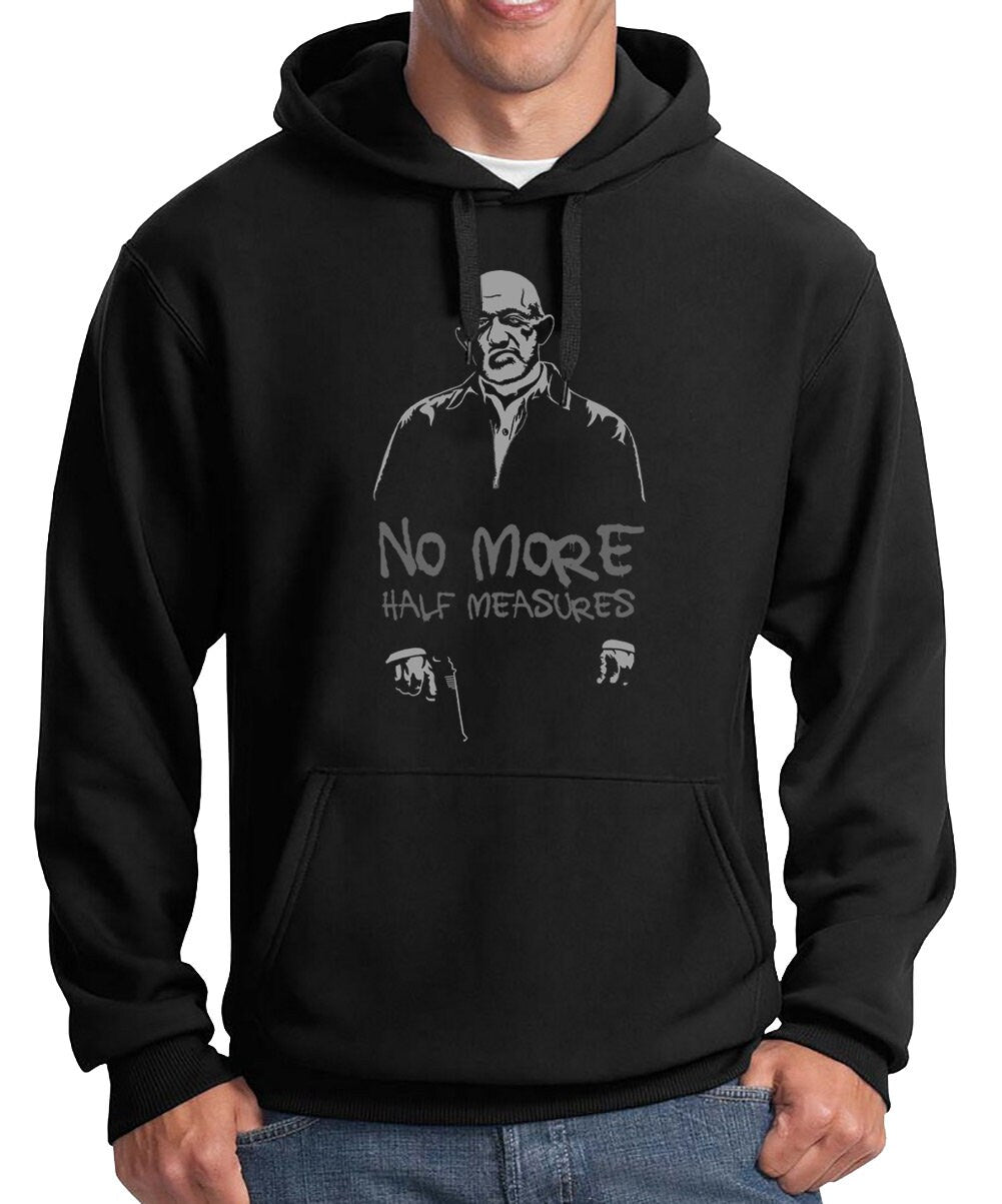 No More Half Measures (Mike Ehrmantraut) hoodie