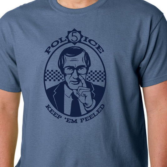 Keep 'Em Peeled (Police 5) t-shirt