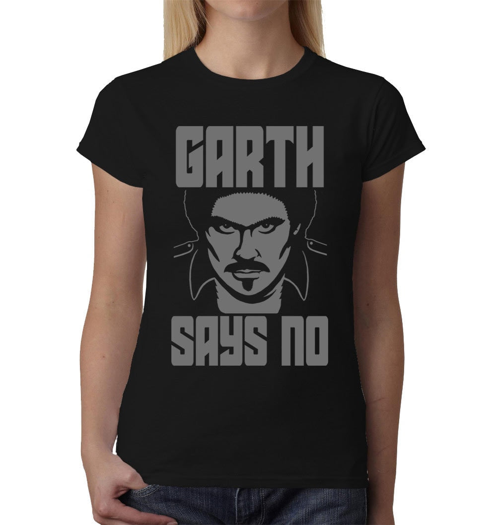 GARTH SAYS NO (Knight Rider) ladies t-shirt
