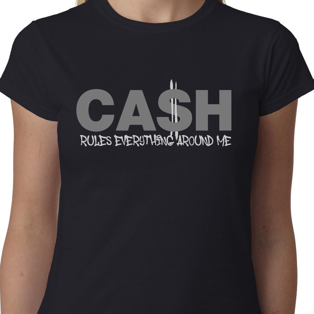 CASH Rules Everything Around Me ladies t-shirt