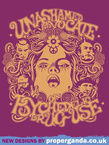 Unashamed Advocate of Psychedelic Drug-Use t-shirt